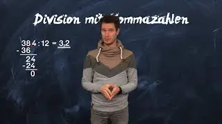 Division mit Kommazahlen - einfach erklärt