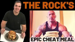 The Cost of Dwayne “THE ROCK” Johnson’s Epic Cheat Meal
