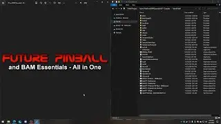 Future Pinball and BAM Essentials AIO - COMPLETE : Part 1 - Intro, Install and Setup. Super Easy!