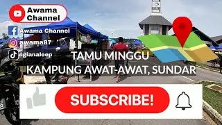 TAMU MINGGU KAMPUNG AWAT-AWAT, SUNDAR #sundar #lawas #tamu #rondaronda
