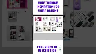 How to draw Inspiration for Figma Designs