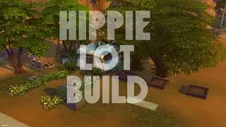Sims 4 Build || Hippie Lot