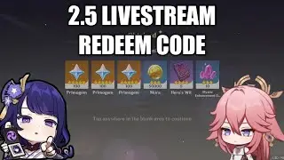 2.5 Livestream Code, Redeem Fast | Genshin Impact