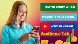 How to know who is watching your YouTube videos.  Why no one can find your videos ?
