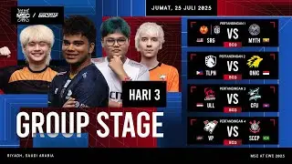 🔴 LIVE | MSC di EWC 25 | HARI 3