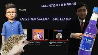DISS NA ŚWIAT -STUL_RYJ ( Speed Up + tekst )