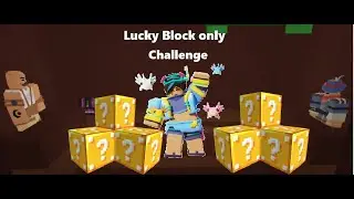 Lucky Block Only Challenge