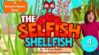 The Selfish Shellfish Story