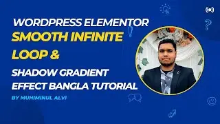 Elementor Pro Shadow Gradient Effect & Smooth Carousel Loop | Bangla