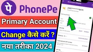 PhonePe Me Primary Bank Account Kaise Change Kare | How to Change Primary Account in Phonepe