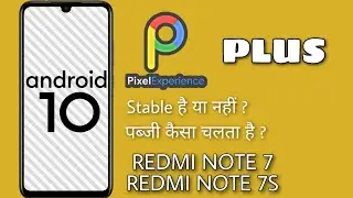 Pixel Experience Plus 2020 | Redmi Note 7/7S | Install Pixel ROM in any Android