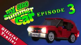 My Lego Summer Car Episode 3 - Official Trailer