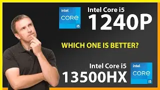 INTEL Core i5 1240P vs INTEL Core i5 13500HX Technical Comparison