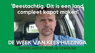 Oekraïne-vlogger Kees Huizinga: 'Dit is een land compleet kapot maken'