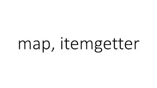 map, itemgetter in Python