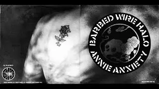 Annie Anxiety - Barbed Wire Halo & Compilation Tracks