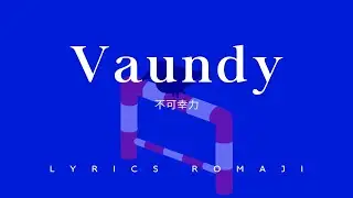 Vaundy - 不可幸力 Lyrics Romaji