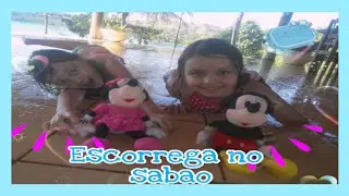 Escorrega no sabao / com minha primininha Duany 🌈😎