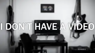 I don't have a video