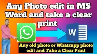 WhatsApp photo edit in MS word II how to clear Print on Whatsapp Photo II Whatsapp  clear Print II