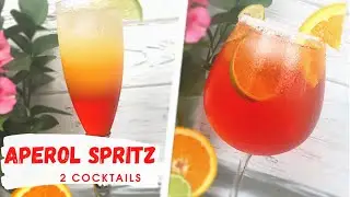 Aperol Spritz | 2 best APEROL SPRITZ recipes