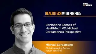 Behind The Scenes Of HealthTech VC: Michael Cardamone's Perspective #podcast
