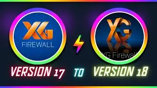 10. How to upgrade SOPHOS XG Firewall Firmware || Version SFOS 17 to 18 || IT FIXER TV