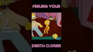 death is closer!