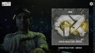 Chain Reaction - Greed (HQ PREVIEW)