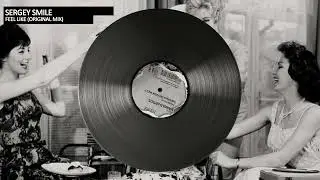 Sergey Smile - Feel Like