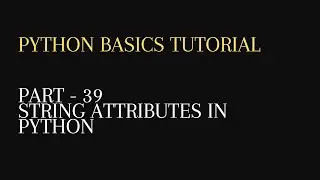 39. String attributes in python