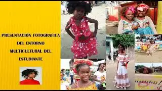 presentación fotográfica del entorno multicultural del estudiante.