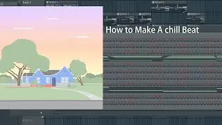 How to Make a Chill Beat For Surfaces & Childish Gambino Using Fl Studio