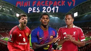 Mini Facepack V7 PES 2017 (Free & Works on All Patches)