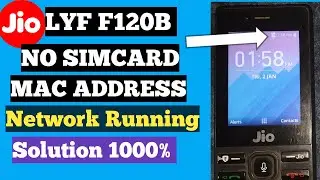 Lyf F120B No Simcard ! Network Problome ! Mac Address ! Network Running Problem Solution