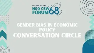 Gender Bias in Economic Policy CSW68 Conversation Circle