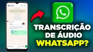Como transformar ÁUDIO em TEXTO no WhatsApp OFICIAL | Nova Atualização 2024