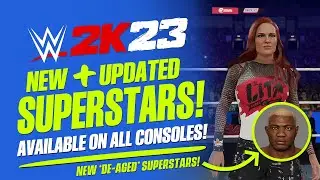 WWE 2K23: New De-Aged Legends, Updated Superstars, New Hairstyles & Brand New Creations!