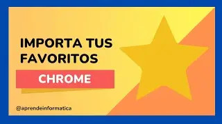 🟡 Como IMPORTAR MARCADORES a GOOGLE CHROME
