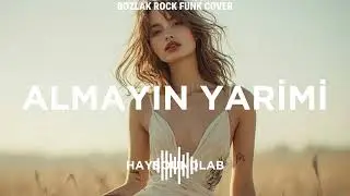 ALMAYIN YARİMİ (BOZLAK ROCK FUNK COVER) - HAYSOUNDLAB