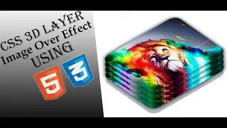 3D Image Layer and Hover Effect Using HTML CSS .