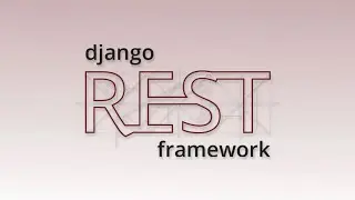 Build a Django REST API with the Django Rest Framework
