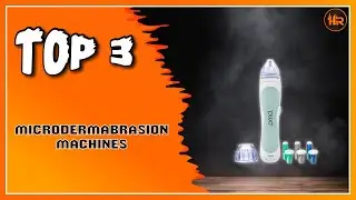 Best Microdermabrasion Machines for Professional