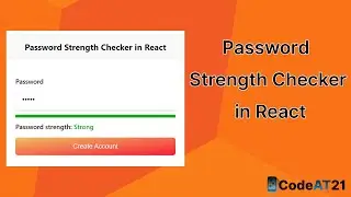Password Strength Checker in React