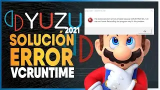 ❌ERROR VCRUNTIME140_1.DLL - SOLUCIÓN PARA JUGAR EN YUZU