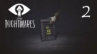 แขนยาวไปไหน - Little Nightmares - Part 2