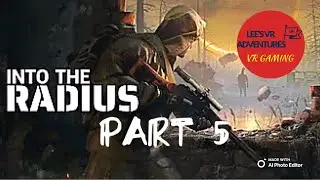Into The Radius - PART 5