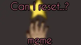 Can I reset ?... Meme ×| Brawl Stars Sandy, Leon |×