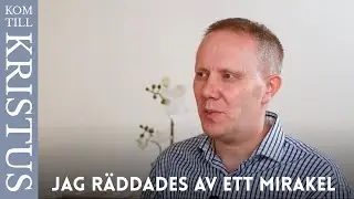 Jag hade en nära döden upplevelse...
