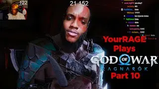 [Part 10] YourRAGE Plays God Of War: Ragnarok
